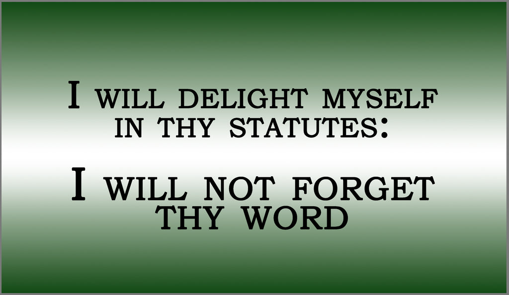 Signature Shirt - Unforgotten Word - Psalms 119:16